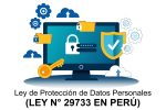 Ley de Protección de Datos Personales (Ley N° 29733 en Perú)